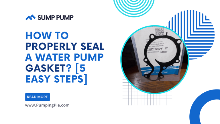 How To Properly Seal a Water Pump Gasket? [5 Easy Steps]