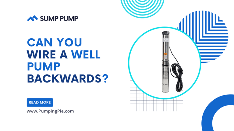 Can You Wire a Well Pump Backwards?
