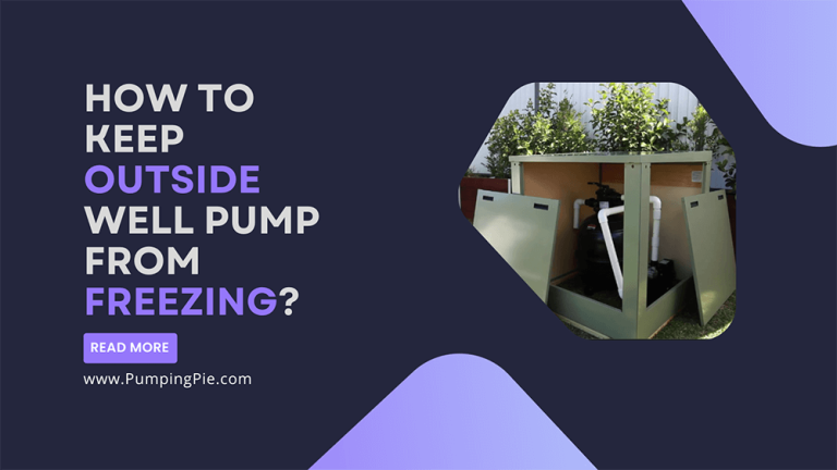 How To Keep Outside Well Pump From Freezing?